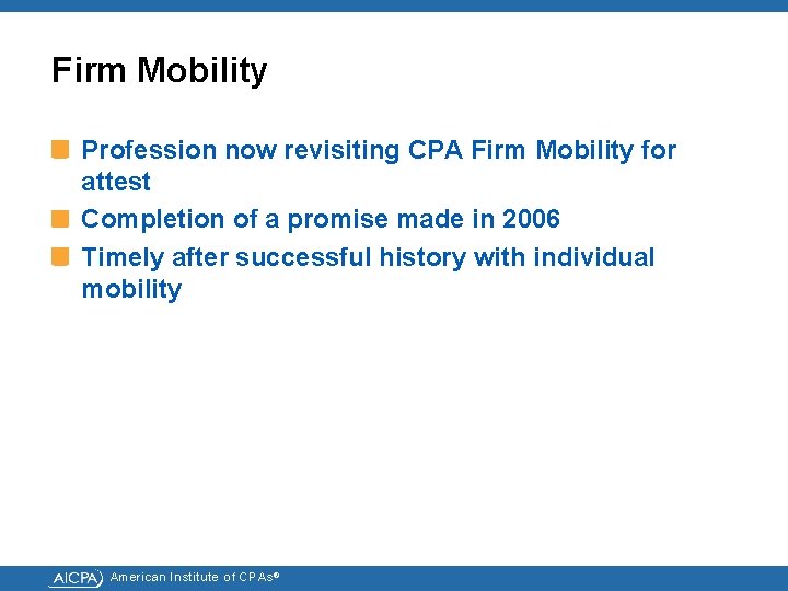 Firm Mobility Profession now revisiting CPA Firm Mobility for attest Completion of a promise