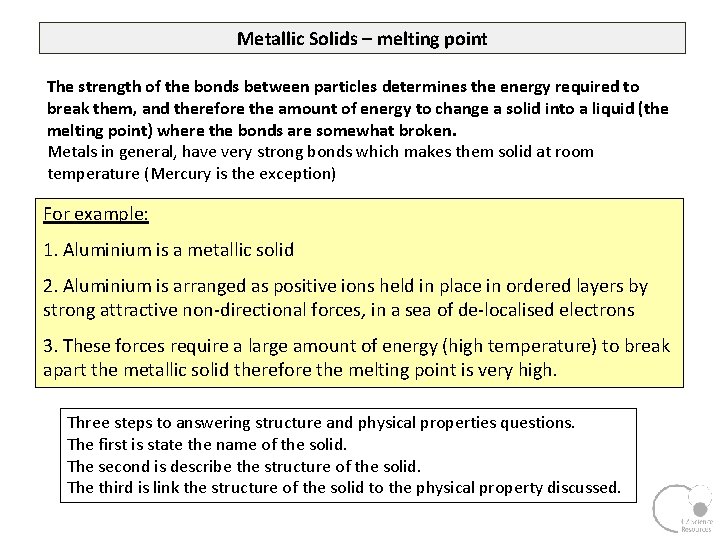 Metallic Solids – melting point The strength of the bonds between particles determines the