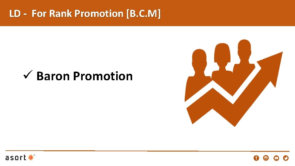 LD - For Rank Promotion [B. C. M] ü Baron Promotion 