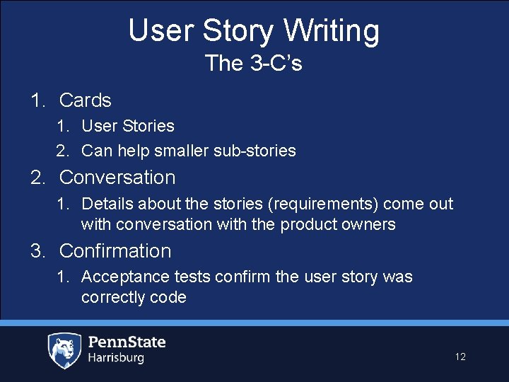 User Story Writing The 3 -C’s 1. Cards 1. User Stories 2. Can help