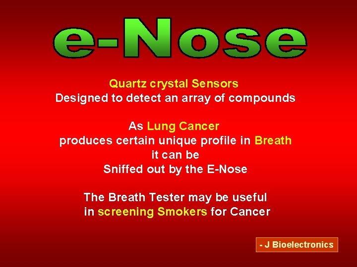 Quartz crystal Sensors Designed to detect an array of compounds As Lung Cancer produces