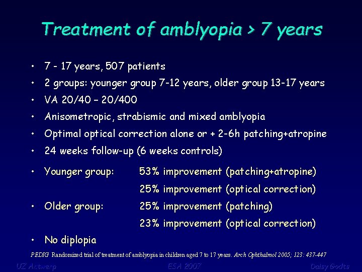 Treatment of amblyopia > 7 years • 7 - 17 years, 507 patients •