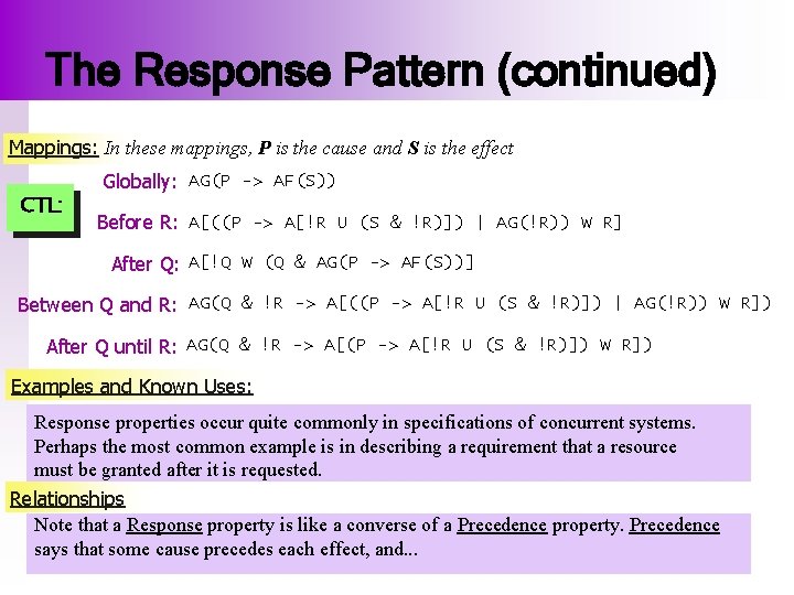 The Response Pattern (continued) Mappings: In these mappings, P is the cause and S