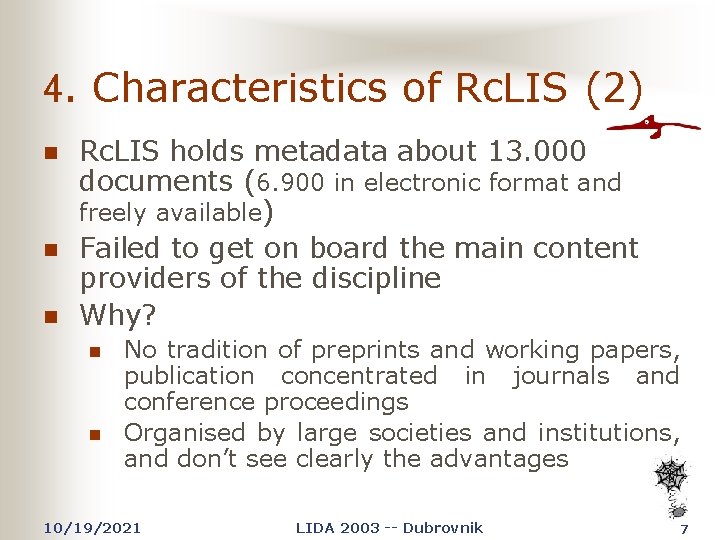 4. Characteristics of Rc. LIS (2) n n n Rc. LIS holds metadata about