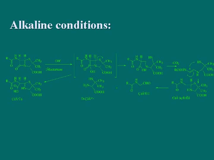 Alkaline conditions: 