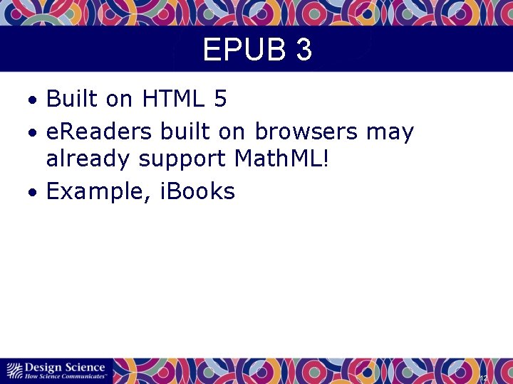 EPUB 3 • Built on HTML 5 • e. Readers built on browsers may