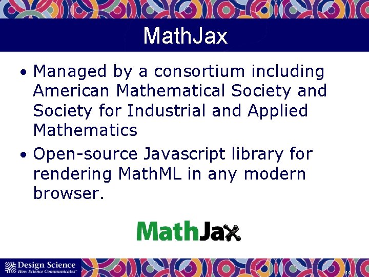 Math. Jax • Managed by a consortium including American Mathematical Society and Society for