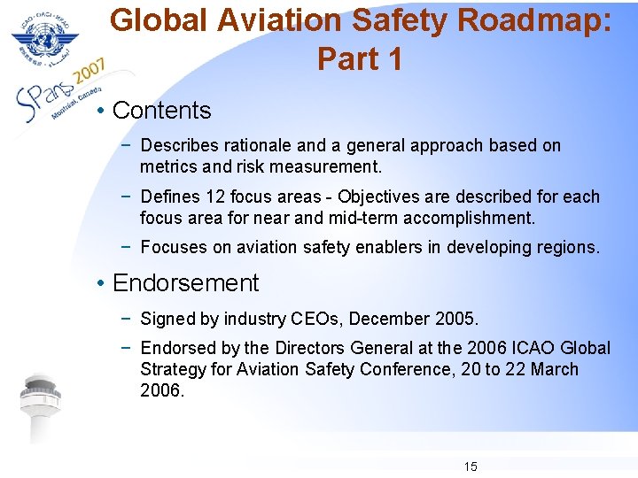 Global Aviation Safety Roadmap: Part 1 • Contents − Describes rationale and a general