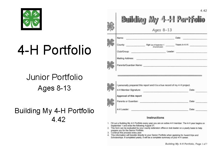 4 -H Portfolio Junior Portfolio Ages 8 -13 Building My 4 -H Portfolio 4.