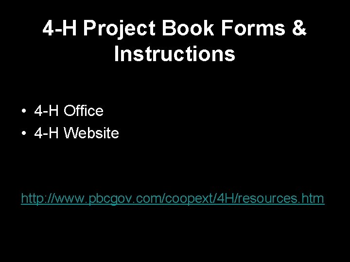 4 -H Project Book Forms & Instructions • 4 -H Office • 4 -H