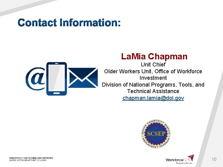La. Mia Chapman Unit Chief Older Workers Unit, Office of Workforce Investment Division of