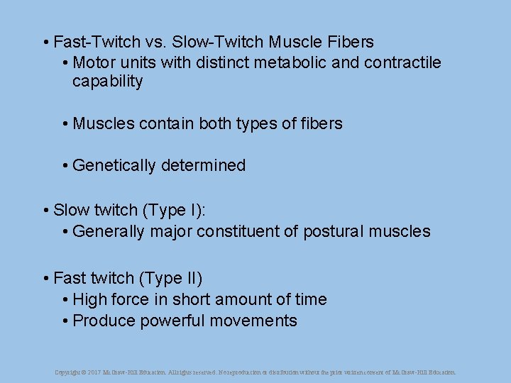  • Fast-Twitch vs. Slow-Twitch Muscle Fibers • Motor units with distinct metabolic and
