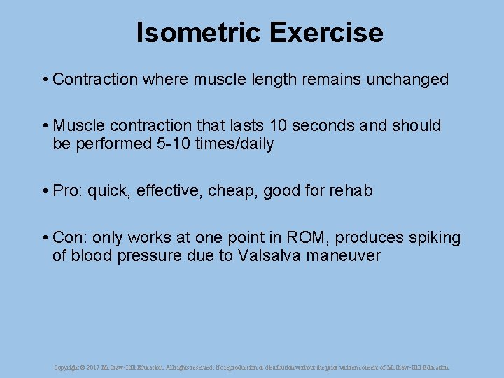 Isometric Exercise • Contraction where muscle length remains unchanged • Muscle contraction that lasts