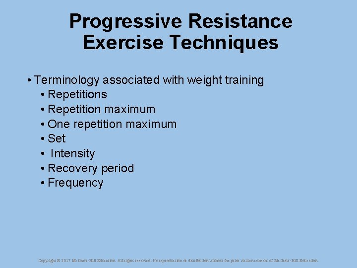 Progressive Resistance Exercise Techniques • Terminology associated with weight training • Repetitions • Repetition