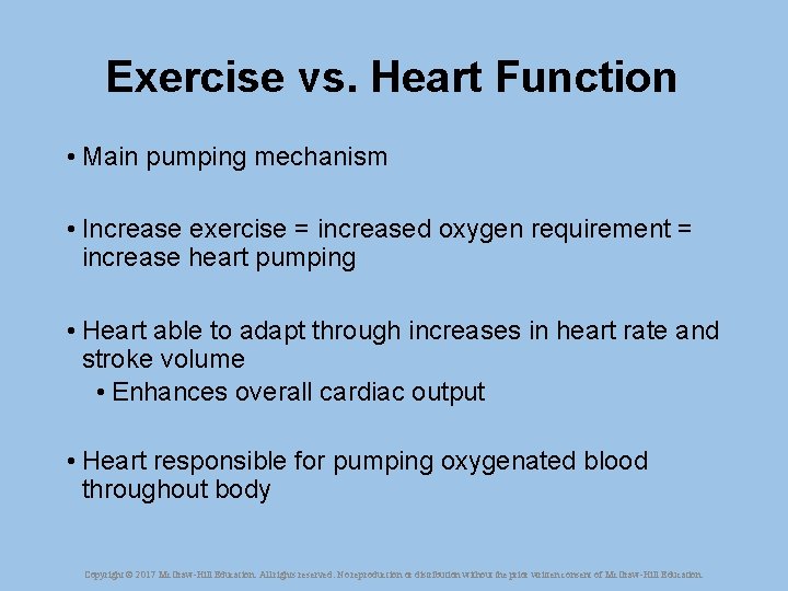 Exercise vs. Heart Function • Main pumping mechanism • Increase exercise = increased oxygen