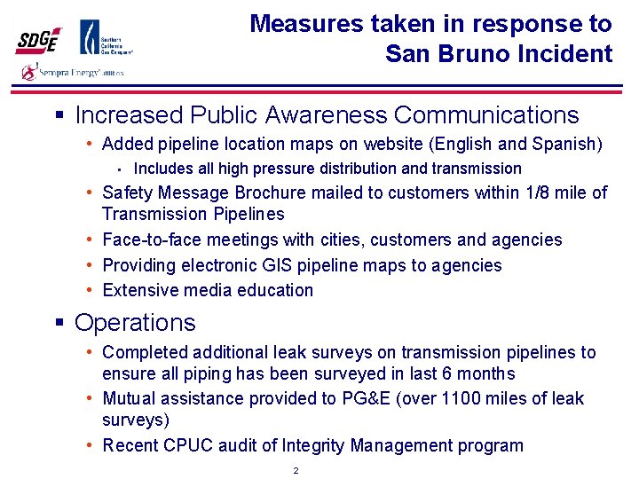 Measures taken in response to San Bruno Incident § Increased Public Awareness Communications •