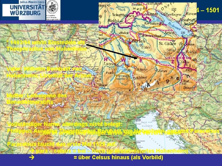 2. Herkunft und Kindheit 1493/94 – 1501 * 1493/94 um/in Einsiedeln als Theophrastus von