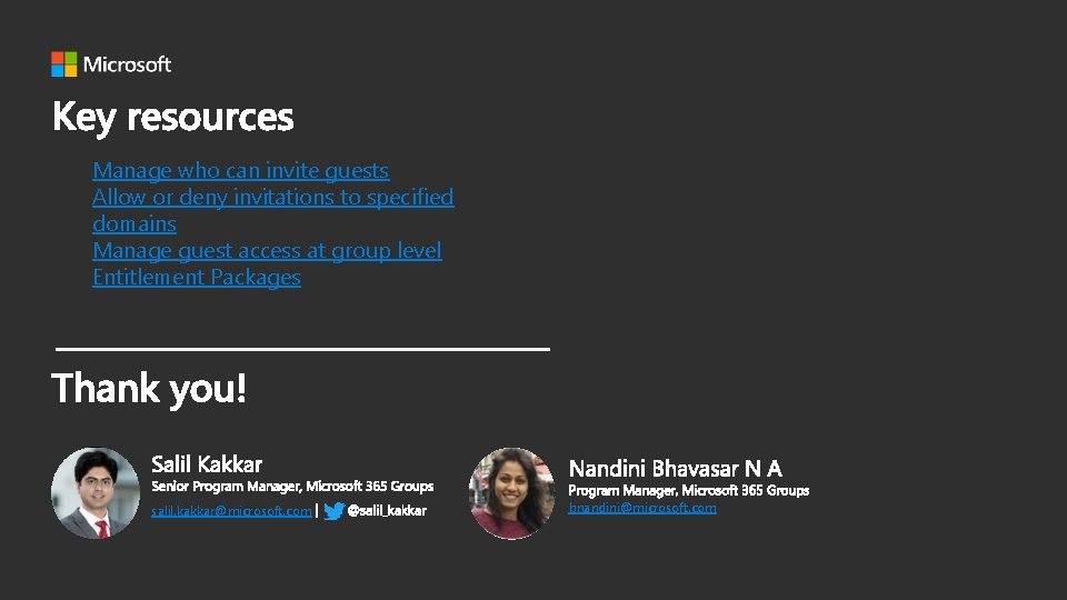 Manage who can invite guests Allow or deny invitations to specified domains Manage guest