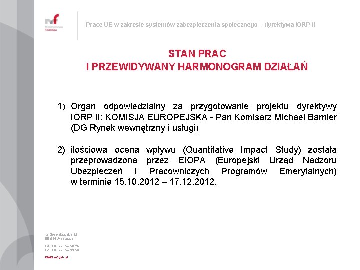 Prace UE w zakresie systemów zabezpieczenia społecznego – dyrektywa IORP II STAN PRAC I