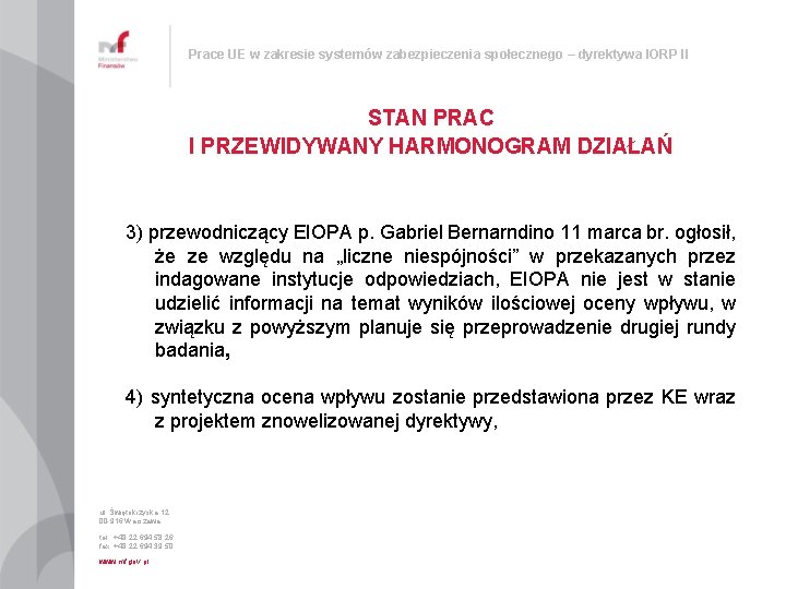 Prace UE w zakresie systemów zabezpieczenia społecznego – dyrektywa IORP II STAN PRAC I