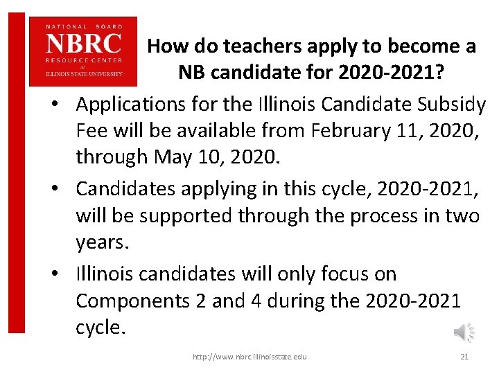 How do teachers apply to become a NB candidate for 2020 -2021? • Applications