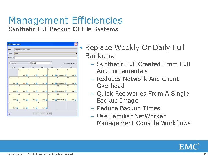 Management Efficiencies Synthetic Full Backup Of File Systems Replace Weekly Or Daily Full Backups