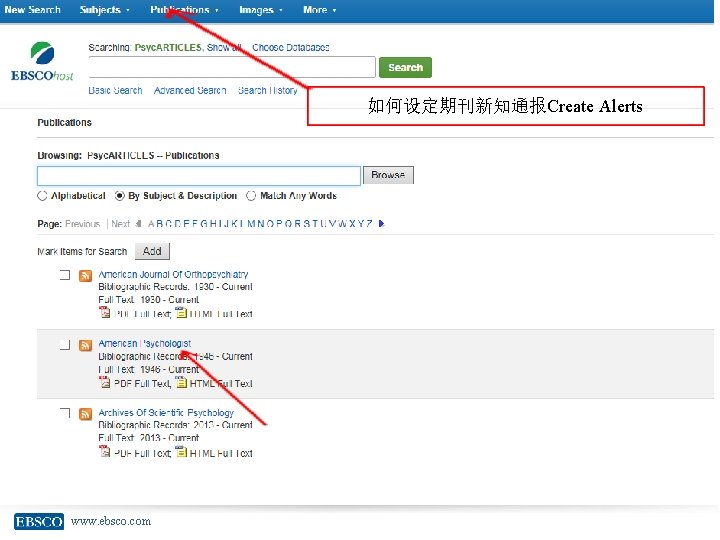 如何设定期刊新知通报Create Alerts www. ebsco. com 