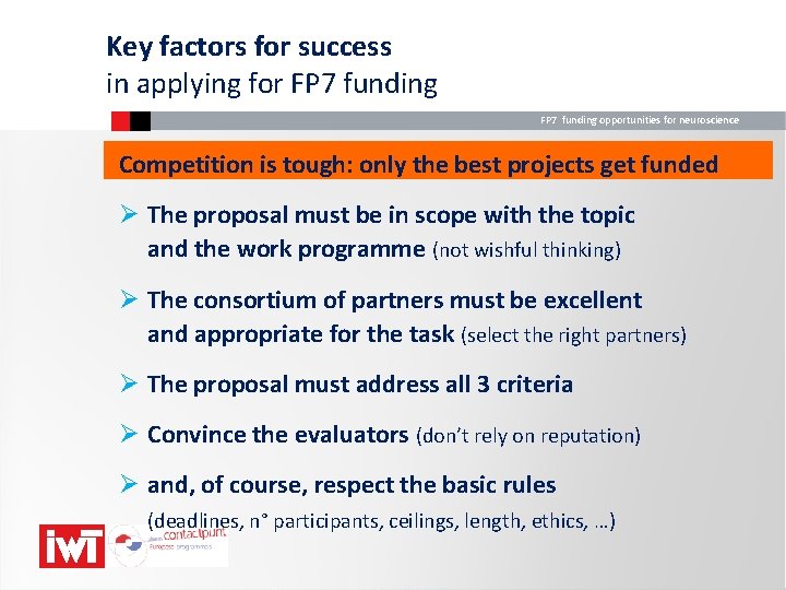 Key factors for success in applying for FP 7 funding opportunities for neuroscience Competition