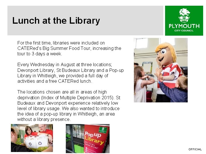 Lunch at the Library For the first time, libraries were included on CATERed’s Big