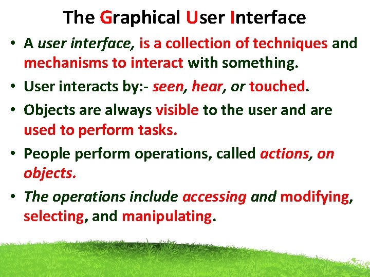 The Graphical User Interface • A user interface, is a collection of techniques and The Graphical User Interface • A user interface, is a collection of techniques and