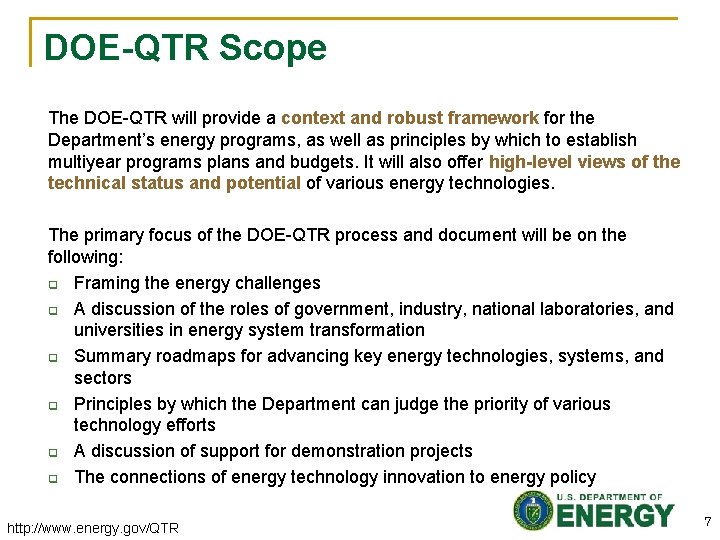 DOE-QTR Scope The DOE-QTR will provide a context and robust framework for the Department’s