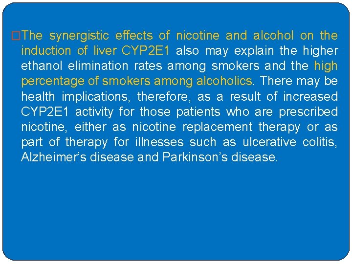 �The synergistic effects of nicotine and alcohol on the induction of liver CYP 2