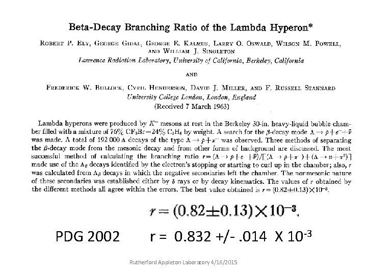 BETA-DECAY BRANCHING RATIO OF THE LAMBDA HYPERON Robert P. Ely, George Gidal, George E.