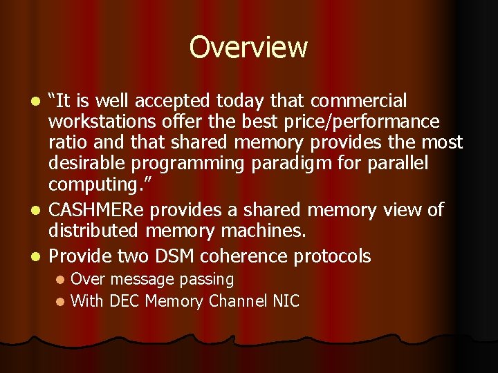 Overview “It is well accepted today that commercial workstations offer the best price/performance ratio