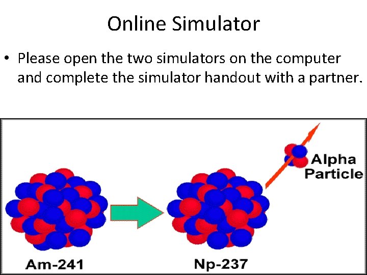 Online Simulator • Please open the two simulators on the computer and complete the