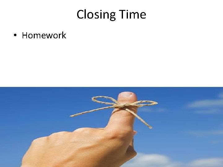Closing Time • Homework 