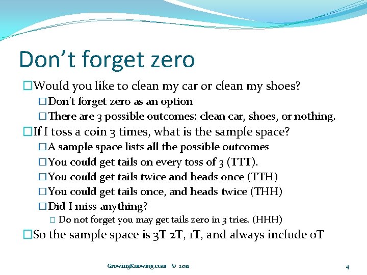 Don’t forget zero �Would you like to clean my car or clean my shoes?