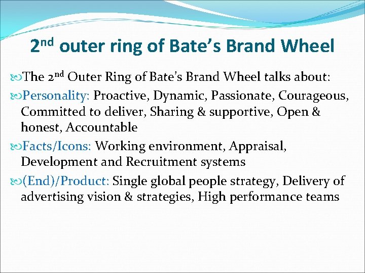 2 nd outer ring of Bate’s Brand Wheel The 2 nd Outer Ring of 2 nd outer ring of Bate’s Brand Wheel The 2 nd Outer Ring of