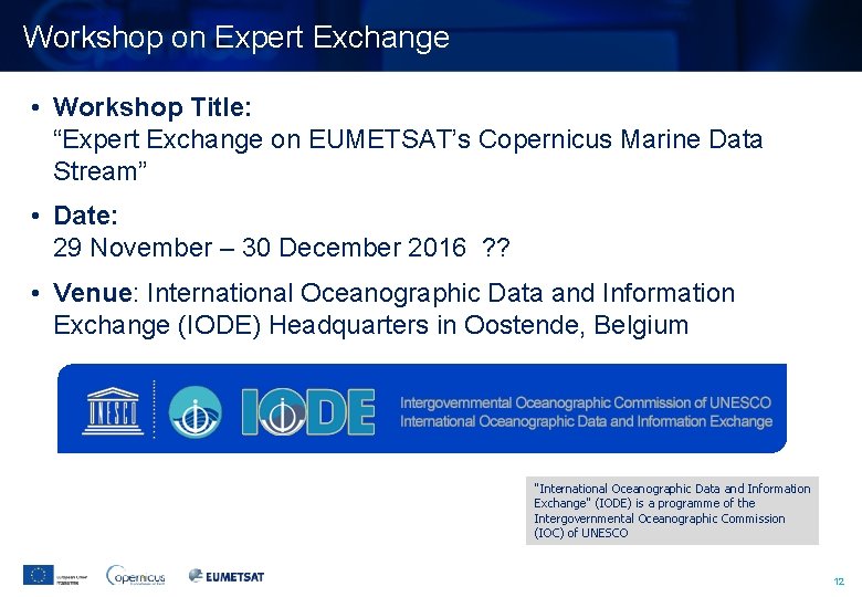 Workshop on Expert Exchange • Workshop Title: “Expert Exchange on EUMETSAT’s Copernicus Marine Data