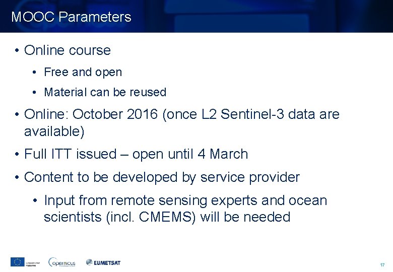 MOOC Parameters • Online course • Free and open • Material can be reused