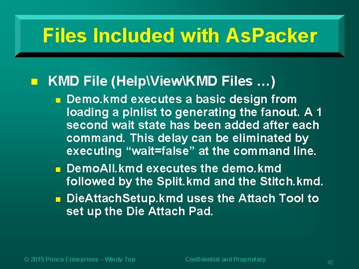 Files Included with As. Packer n KMD File (HelpViewKMD Files …) n n n