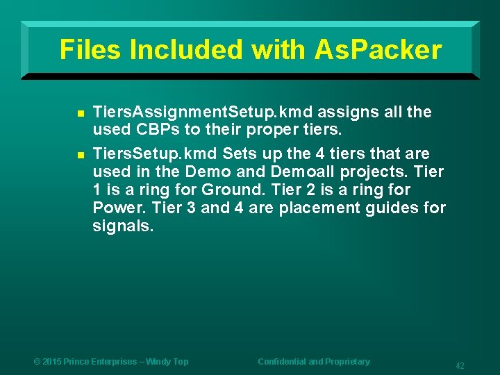 Files Included with As. Packer n n Tiers. Assignment. Setup. kmd assigns all the