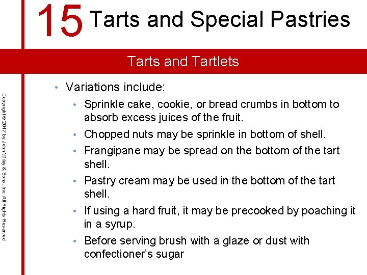 15 Tarts and Special Pastries Tarts and Tartlets Copyright © 2017 by John Wiley