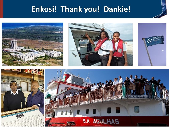 Enkosi! Thank you! Dankie! 