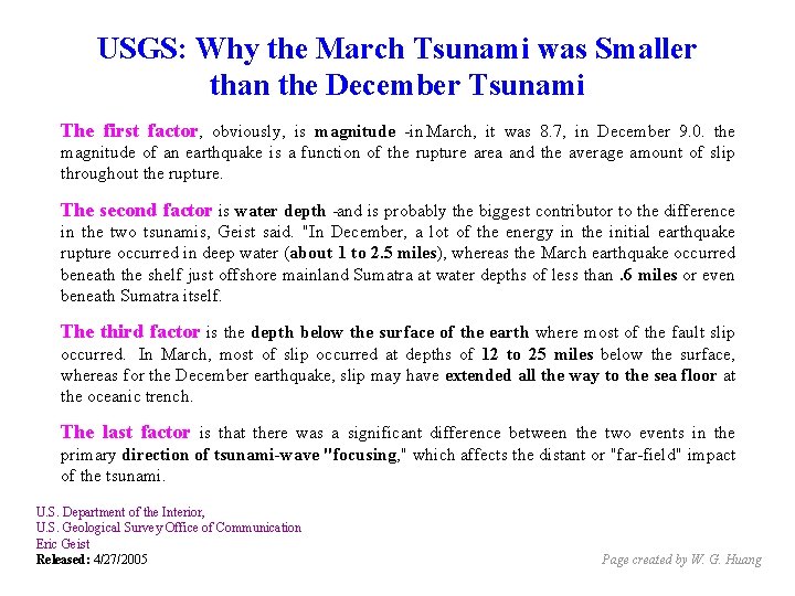 USGS: Why the March Tsunami was Smaller than the December Tsunami The first factor,