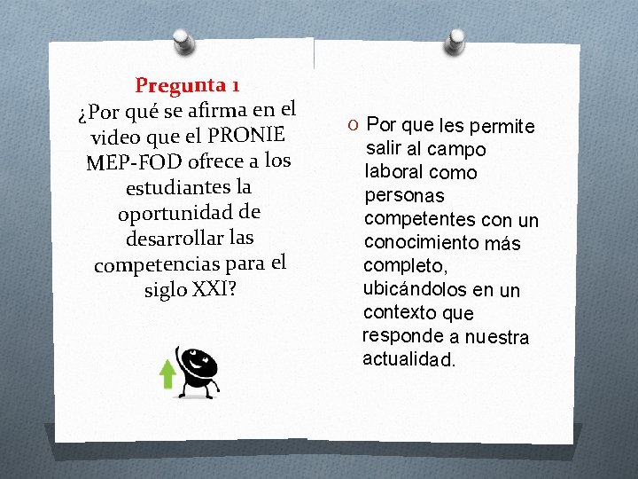 Pregunta 1 ¿Por qué se afirma en el video que el PRONIE MEP-FOD ofrece