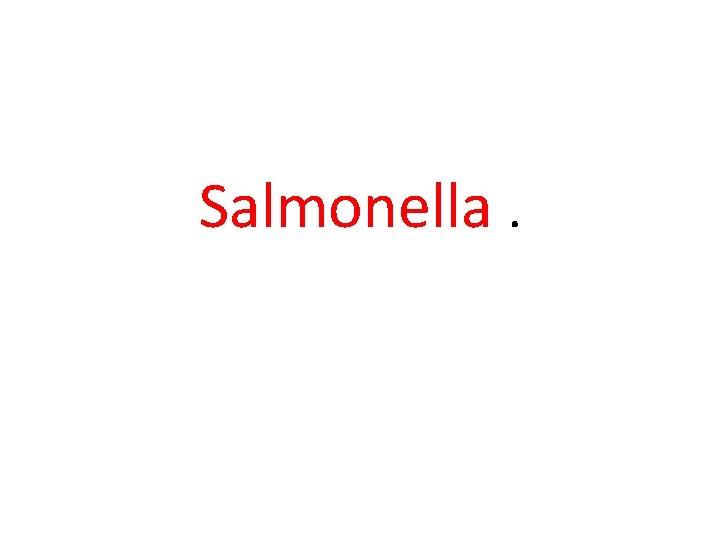 Salmonella. 