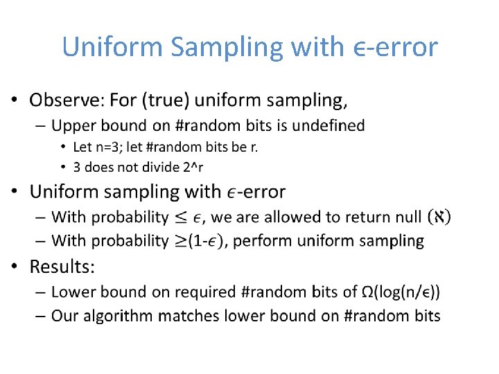 Uniform Sampling with ϵ-error • 