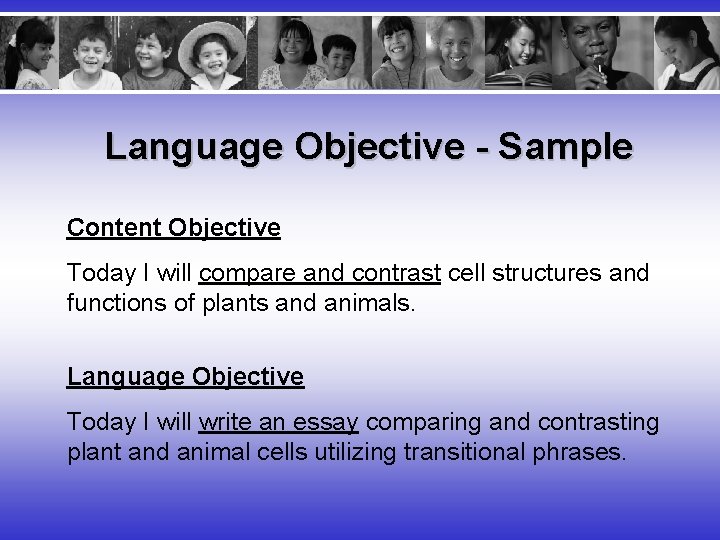 Language Objective - Sample Content Objective Today I will compare and contrast cell structures