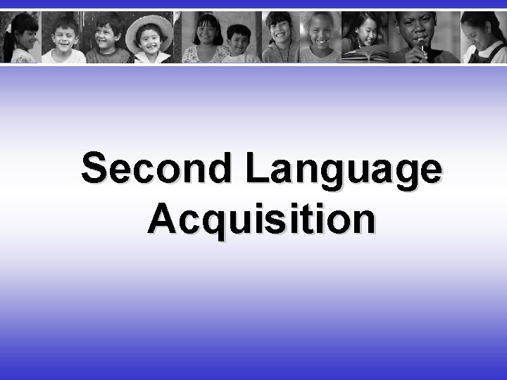 Second Language Acquisition 
